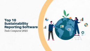 Top 10 Sustainability Reporting Software Tools Compared 2025